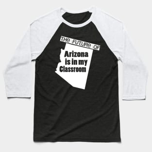 Arizona teacher protest Baseball T-Shirt